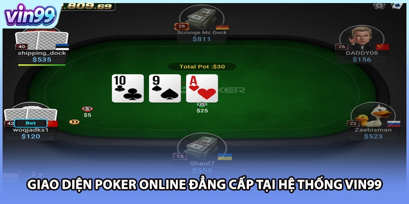 Giao diện Poker online đẳng cấp tại hệ thống VIN99